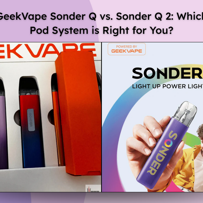 GeekVape Sonder Q vs. Sonder Q 2: Which Pod System is Right for You?