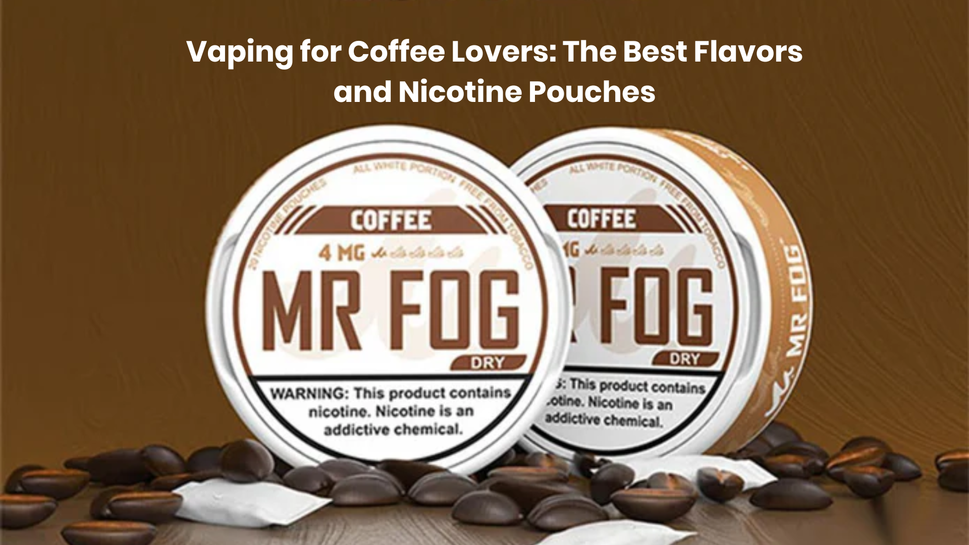 Vaping for Coffee Lovers: The Best Flavors and Nicotine Pouches