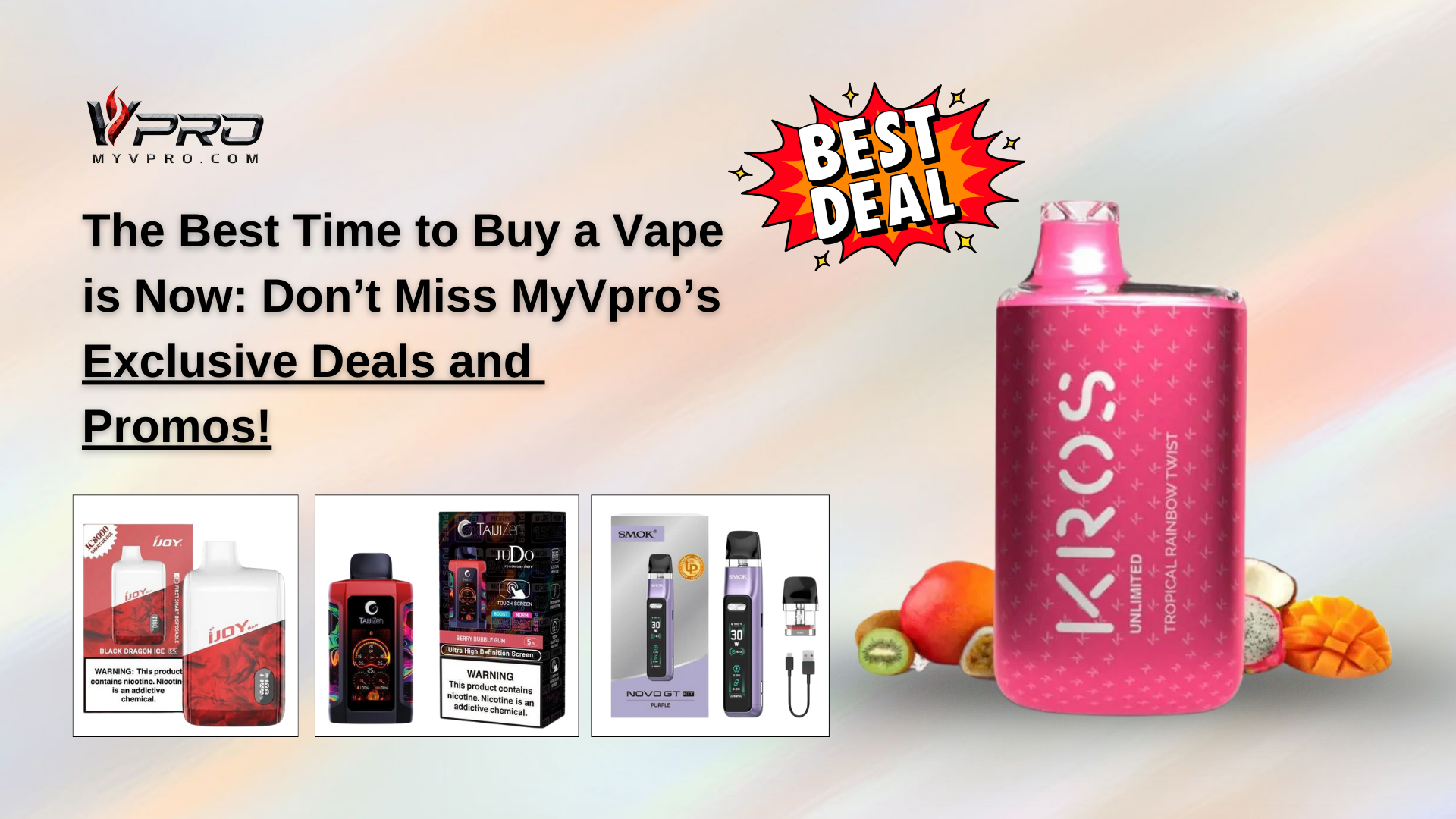 The Best Time to Buy a Vape is Now: Don’t Miss MyVpro’s Exclusive Deals and Promos!