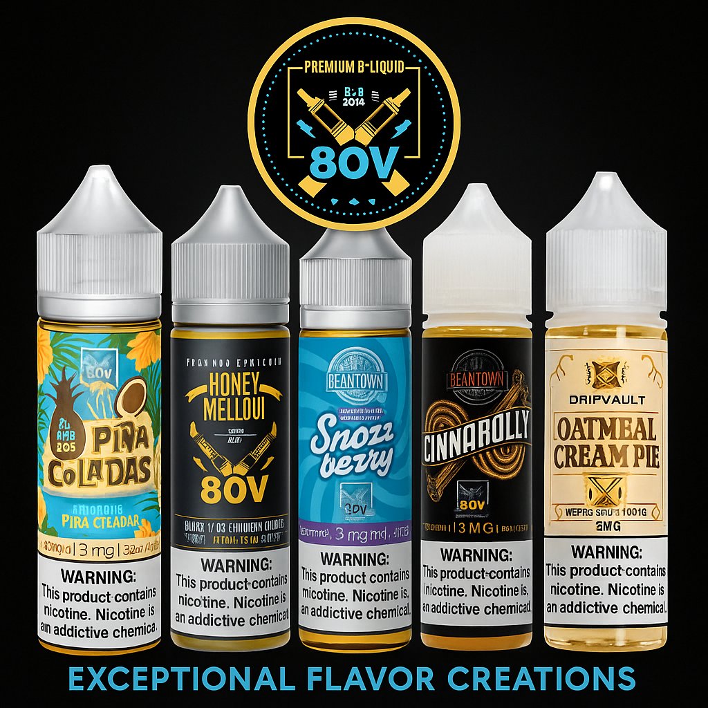 The Best of 80V E-Liquids – Premium Quality & Bold Flavors