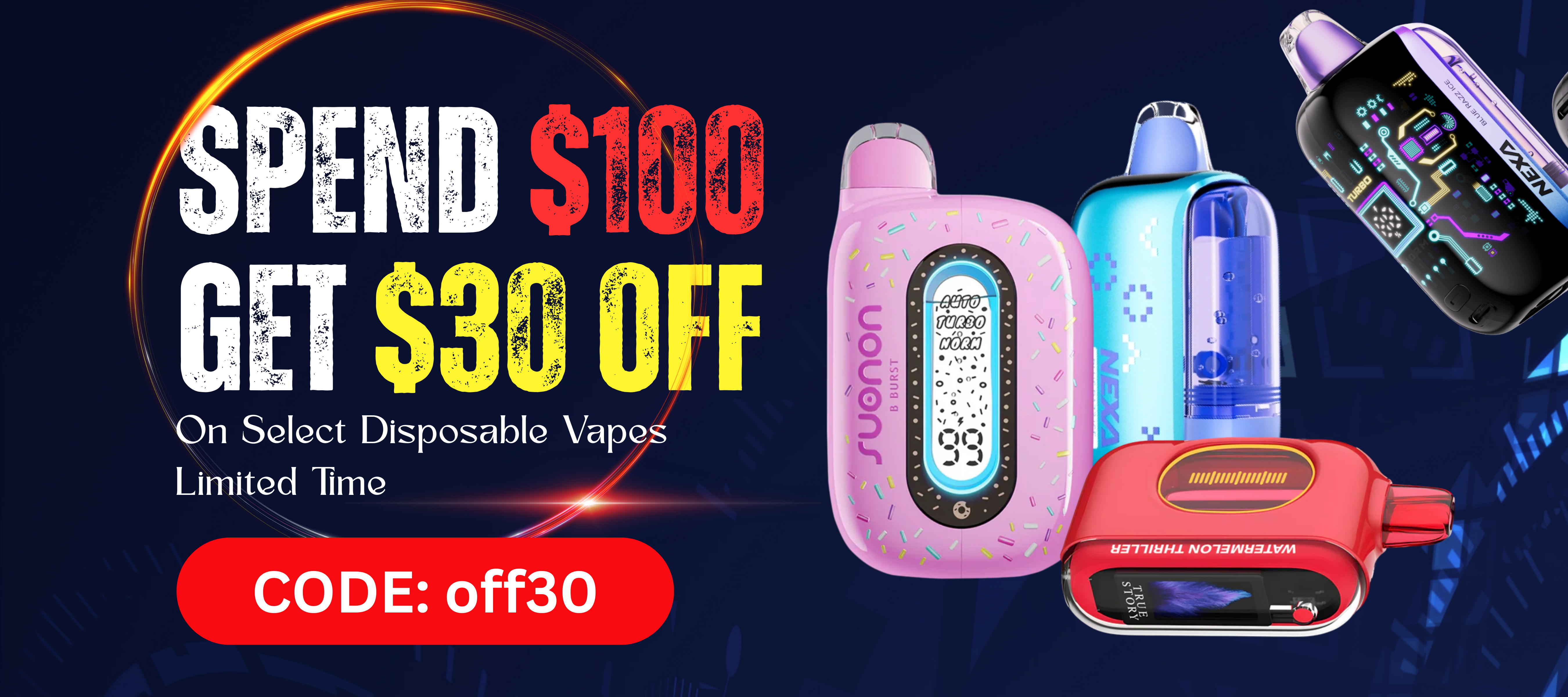 Spend $100, Save $30 – Disposable Deal